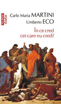 eBook In ce cred cei care nu cred - Umberto Eco, Umberto Eco