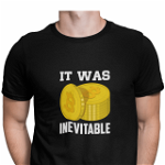 Tricou pentru barbati, personalizat cu bitcoin, Priti Global, It was inevitable, Negru, S, PRITI GLOBAL