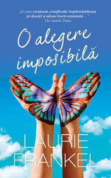 O alegere imposibila - Laurie Frankel, Rao Books
