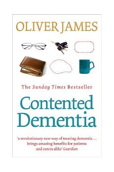 Contented Dementia, Paperback - Oliver James
