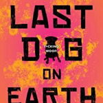 The Last Dog on Earth 9781492673637