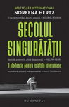 Secolul singuratatii - Noreena Hertz, editura Humanitas