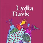 Un impuls bizar - Lydia Davis, Vellant
