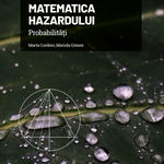 Mari idei ale matematicii. Volumul 5: Matematica hazardului. Probabilitati, 