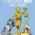 Star Wars C-3PO Does NOT Like Sand! (A Droid Tales Book) (Droid Tales)