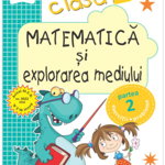 Matematica si explorarea mediului. Clasa 1. Partea II (E1). Caiet de lucru - Ariana Damian, Camelia Stavre, Elicart