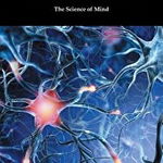 The Science of Mind (the Original 1926 Edition)