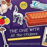 The One with All the Stickers: An Unofficial Sticker Book for Fans of Friends, Paperback - Editors Of Ulysses Press