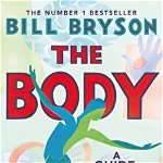 Body. A Guide for Occupants, Paperback - Bill Bryson