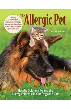 The Allergic Dog: Holistic Therapies for an Allergy-Free Dog