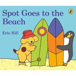 Spot Goes To The Beach - Eric Hill