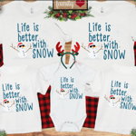Set de tricouri personalizate Family mama, tata  si copii cu tematica de Craciun, Life with snow