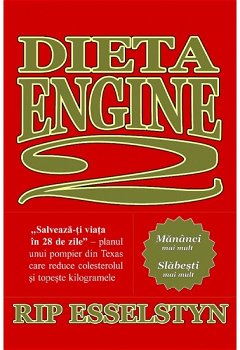 Dieta Engine 2 -carte- Rip Esselstyn - Adevar Divin, Adevar divin