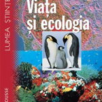 Viața și ecologia - Hardcover - Adriana Bădescu - RAO, 