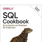 SQL Cookbook: Query Solutions and Techniques for All SQL Users, Paperback - Anthony Molinaro