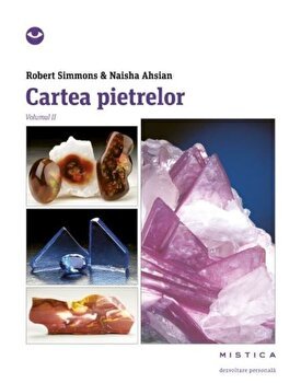 Cartea pietrelor (Vol. 2) - Paperback brosat - Naisha Ahsian, Robert Simmons - Mistica, 