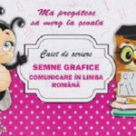 Caiet De Scriere - Semne Grafice. Comunicare In Limba Romana (ma Pregatesc Sa Merg La Scoala 3)
