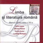 Limba şi literatura română / Dobra - Manual pentru clasa a XII-a, CORINT
