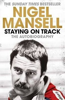 Staying on Track, Paperback - Nigel Mansell