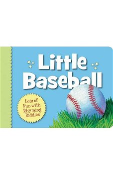 Little Baseball: Lots of Fun with Rhyming Riddles (Little Sports)