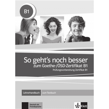 So geht’s noch besser zum Goethe-/ÖSD-Zertifikat B1 - Paperback brosat - *** - Klett Sprachen, 