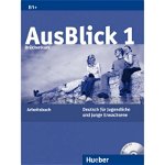 AusBlick 1 Bruckenkurs Deutsch fur Jugendliche und junge Erwachsene. Arbeitsbuch mit Audio-CD - Anni Fischer-Mitziviris, HUEBER
