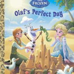 Olaf's Perfect Day (Disney Frozen)