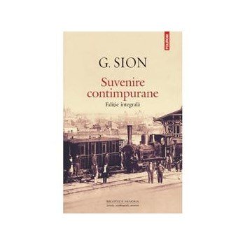 Suvenire Contimpurane - Editie Integrala - G. Sion