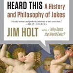 Stop Me If You've Heard This: A History and Philosophy of Jokes