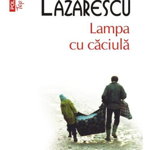 Lampa cu căciulă (Top 10+) - Paperback brosat - Florin Lăzărescu - Polirom, 