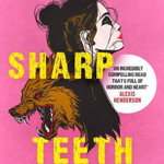 Such Sharp Teeth - Rachel Harrison, editia 2023