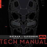 Batman V Superman: Dawn of Justice Tech Manual