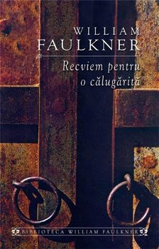 Recviem pentru o calugariţă - Paperback - William Faulkner - RAO, 