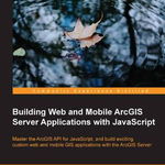 Building Web and Mobile ArcGIS Server Applications with Java