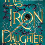 The Iron Daughter Special Edition - Julie Kagawa, Julie Kagawa