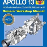 Apollo 13 Manual 50th Anniversary Edition - David Baker