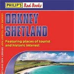 Philip's Orkney and Shetland: Leisure and Tourist Map 2020