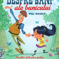 Povestile despre bani ale bunicului. Povestiri distractive pentru a-i invata pe cei mici despre bani