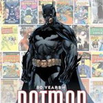 Detective Comics: 80 Years of Batman, Various