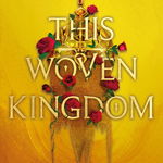 This Woven Kingdom