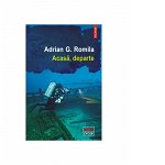 eBook Acasa, departe - Adrian G. Romila, Adrian G. Romila