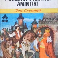 Povesti, Povestiri, Amintiri, ION CREANGA