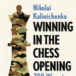 Carte : Winning in the Chess Opening: 700 Ways to Ambush Your Opponent, Nikolay Kalinichenko, New in chess