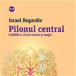 Pilonul central - Israel Regardie