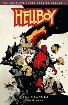 Hellboy: The Complete Short Stories Volume 2, Paperback - Mike Mignola
