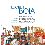 Istorie și mit în conștiința românească - Hardcover - Lucian Boia - Humanitas, 