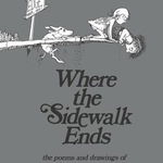 Where the Sidewalk Ends: Poems & Drawings - Shel Silverstein, Shel Silverstein