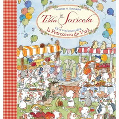 Tilda Soricela - De-A V-Ati Ascunselea La Petrecerea De Vara, Andreas H. Schmachtl - Editura DPH