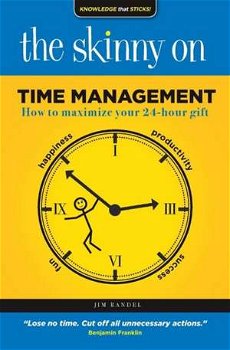 Skinny on Time Management: How to Maximize Your 24-Hour Gift