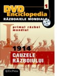 DVD Enciclopedia Razboaiele Mondiale (nr. 1). Primul razboi mondial. 1914 - Cauzele razboiului, 